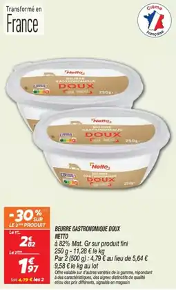Netto Netto Beurre gastronomique doux offre