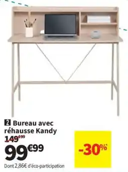 Conforama Kandy Bureau avec réhausse offre