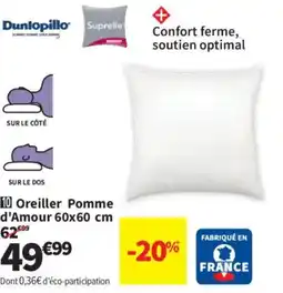Conforama Dunlopillo Oreiller Pomme d'Amour offre