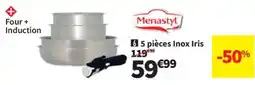 Conforama Menastyl 5 pièces Inox Iris offre