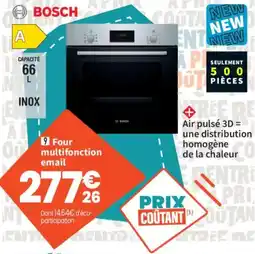 Conforama BOSCH Four multifonction email offre