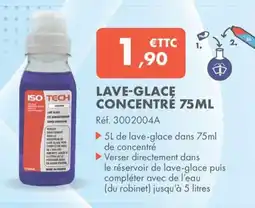 Autodistribution ISO TECH LAVE-GLACE CONCENTRÉ offre