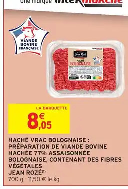 Intermarché Express Jean rozé haché haché vrac bolognaise offre