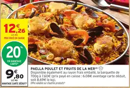 Intermarché PAELLA POULET ET FRUITS DE LA MER offre