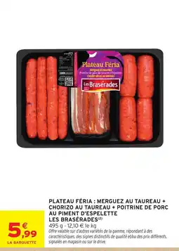 Intermarché Les Brasérades Plateau FÉRIA offre