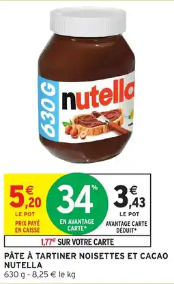 Intermarché Nutella Pâte à tartiner noisettes et cacao offre