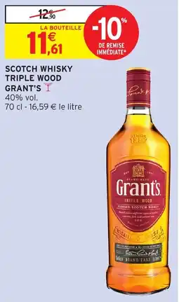 Intermarché Grant's Scotch Whisky Triple Wood offre