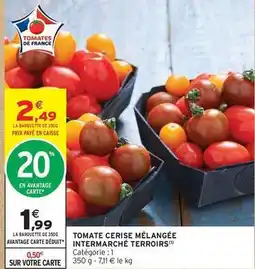 Intermarché Tomate cerise melangee offre