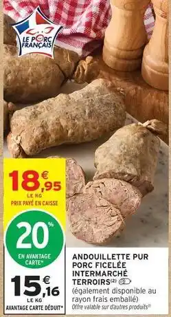 Intermarché Andouillette pur porc ficellee intermarche offre