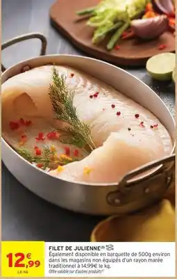 Intermarché Filet de julienne offre