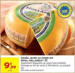 Intermarché Royal - gouda jeune au cumin igp offre