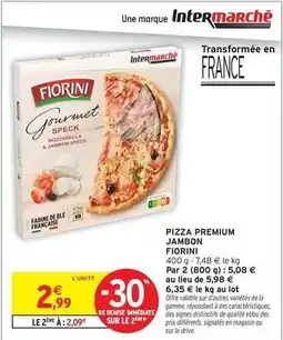 Intermarché Fiorini - pizza premium jambon offre