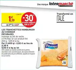 Intermarché Paturages - les tranchettes hamburger au cheddar offre