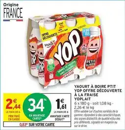 Intermarché Yoplait - yaourt à boire ptit yop offre découverte à la fraise offre
