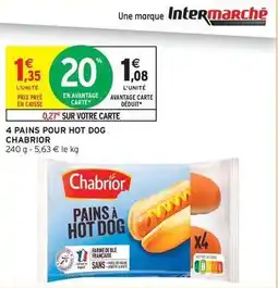 Intermarché Chabrior - 4 pains pour hot dog offre