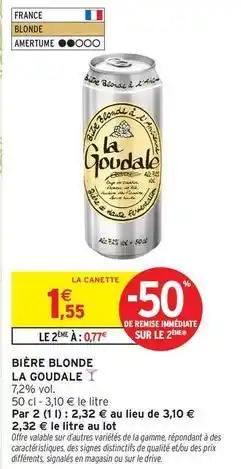 Intermarché La goudale - bière blonde offre