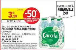 Intermarché Carola - eau de source d'alsace finement pétillante verte offre