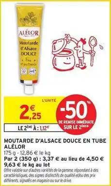 Intermarché Alelor - moutarde d'alsace douce en tube offre