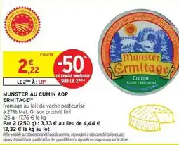 Intermarché Ermitage - munster au cumin aop offre