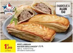 Intermarché Maison boulanger - pâté lorrain offre