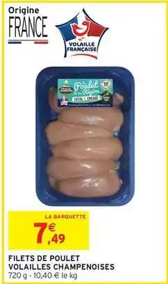 Intermarché Volailles champenoises - filets de poulet offre