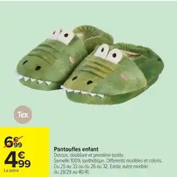 Carrefour Drive Pantoufles enfant offre