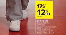 Carrefour Drive Baskets fille offre