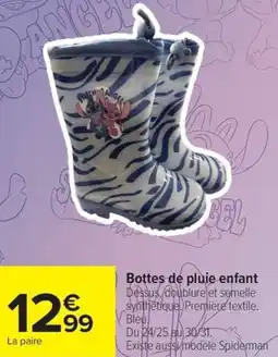 Carrefour Drive Bottes de pluie enfant offre