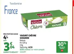 Auchan SOIGNON Yaourt chèvre offre