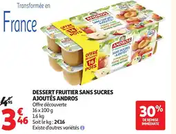 Auchan ANDROS Dessert fruitier sans sucres ajoutés offre