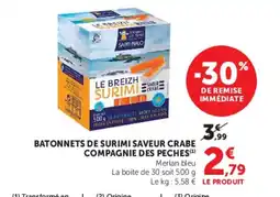 Super U COMPAGNIE DES PECHES Batonnets de surimi saveur crabe offre