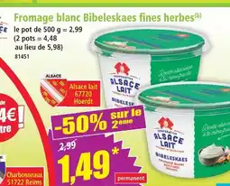 Norma Fromage blanc bibeleskaes fines herbes offre