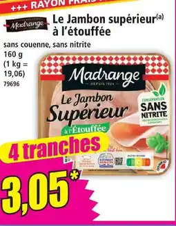 Norma Madrange le jambon supérieur à l'étouffée offre