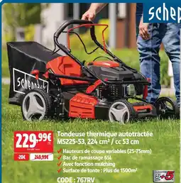 Screwfix Scheppach tondeuse thermique autotractée ms225-53 offre