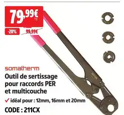 Screwfix Somatherm outil de sertissage pour raccords per et multicouche offre