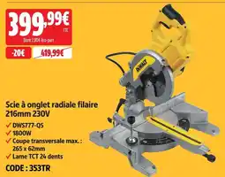 Screwfix Dewalt scie à onglet radiale filaire 216mm 230v offre