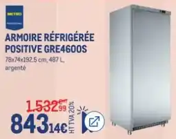 METRO METRO ARMOIRE RÉFRIGÉRÉE offre