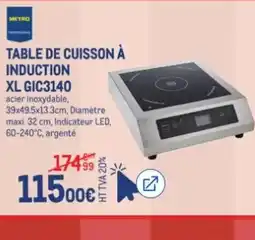 METRO METRO TABLE DE CUISSON À INDUCTION XL GIC3140 offre