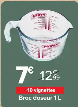 Carrefour Market PYREX Broc doseur offre