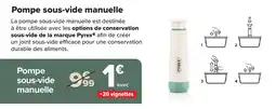Carrefour Market Pyrex Pompe sous-vide manuelle offre