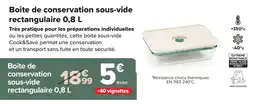 Carrefour Market Cook&Save Boîte de conservation sous-vide rectangulaire offre