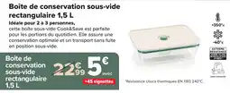 Carrefour Market Cook&Save Boîte de conservation sous-vide rectangulaire offre