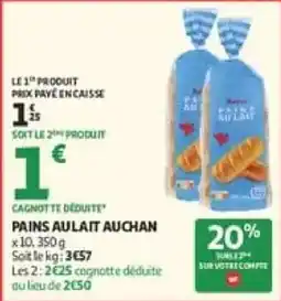 Auchan Direct PAINS AU LAIT AUCHAN offre