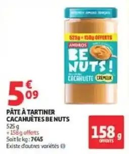Auchan Direct ANDROS PÂTE À TARTINER CACAHUÈTES BE NUTS offre
