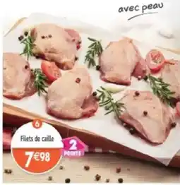 Maximo Filets de caille offre