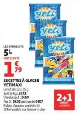 Auchan Direct Yeti Sucettes à glacer offre