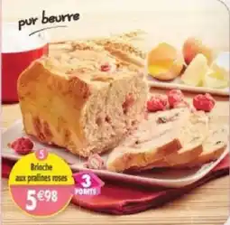 Maximo pur beurre Brioche aux pralines roses offre