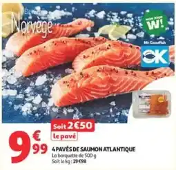 Auchan Direct Mr. Goodfish 4 PAVÉS DE SAUMON ATLANTIQUE offre