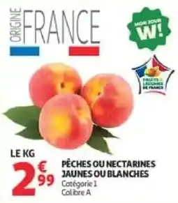 Auchan Direct PÊCHES OU NECTARINES offre