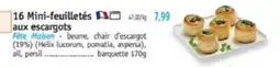 Maximo 16 mini feuilletes aux es cargots offre